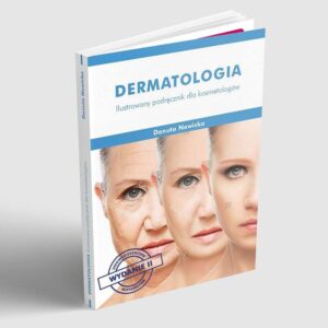 Dermatologia Ilustrowany podręcznik dla kosmetologów